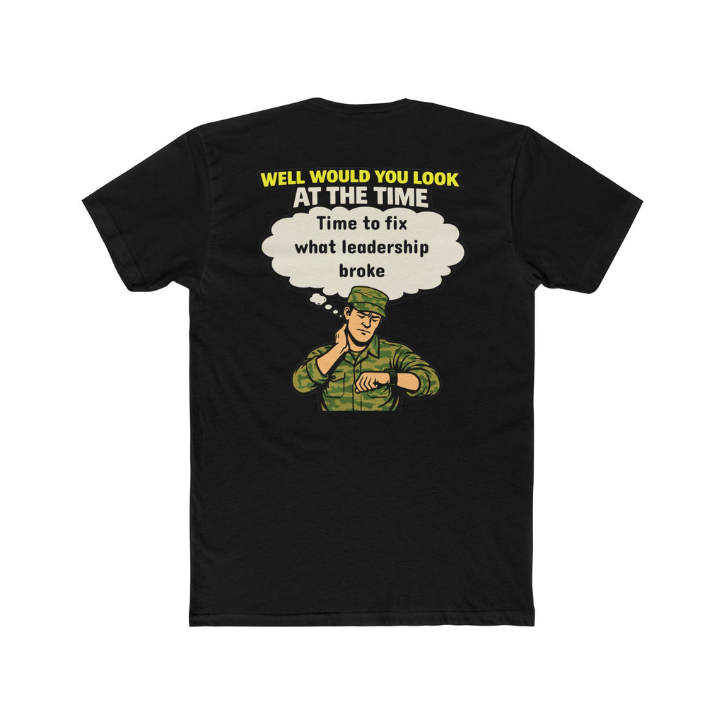 Military Humor Shirt Time To Fix What Leadership Broke Funny Army Shirt Veteran Humor Tee Dark Humor Military Gift Sarcastic Soldier Shirt