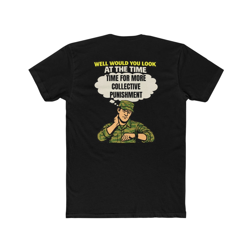 Collective punishment shirt military humor shirt funny army shirt deployment humor tee dark humor sarcastic funny graphic tee