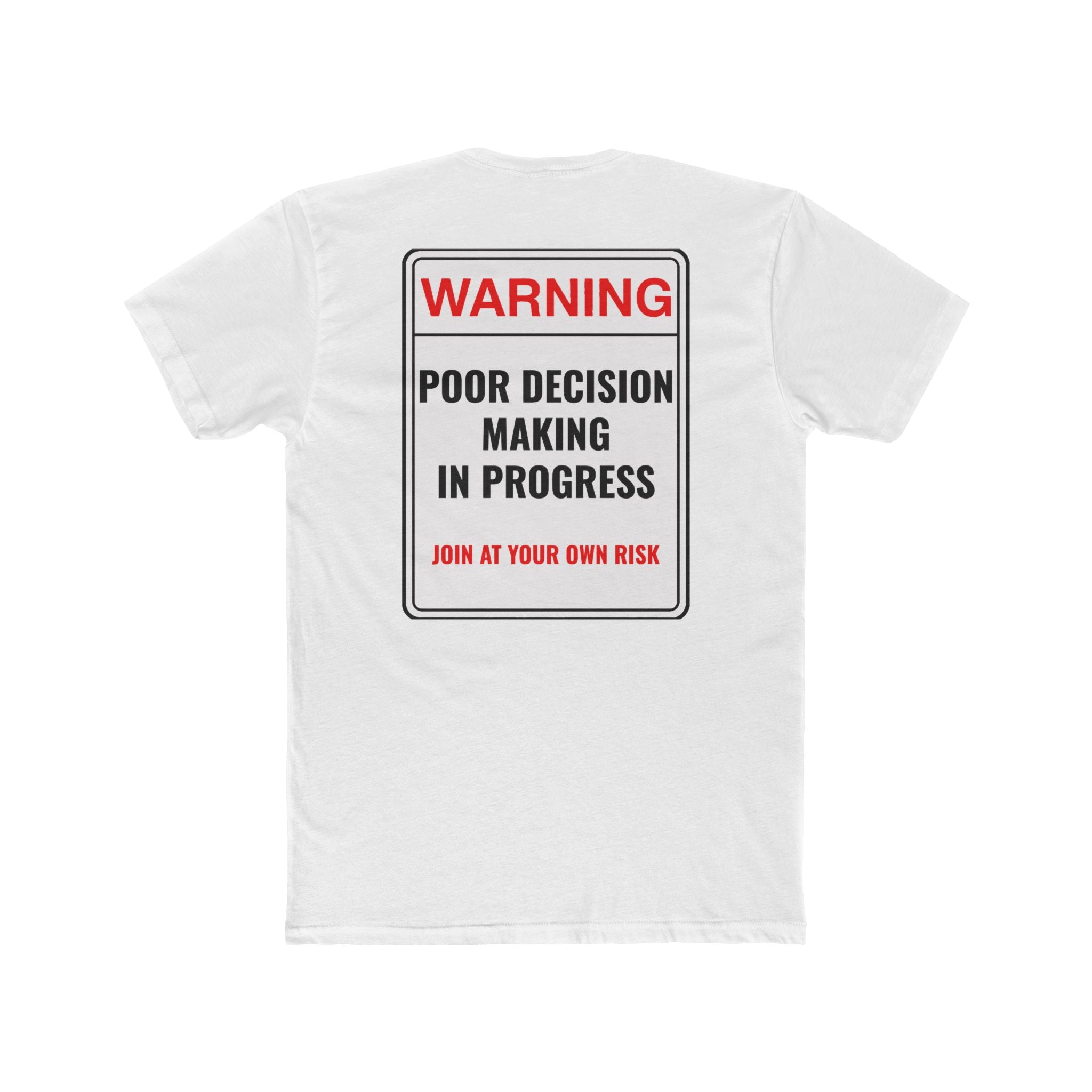 Warning Poor Decision Making In Progress Shirt Funny Dark Humor Tee Sarcastic Shirt Gift For Him Gift For Her