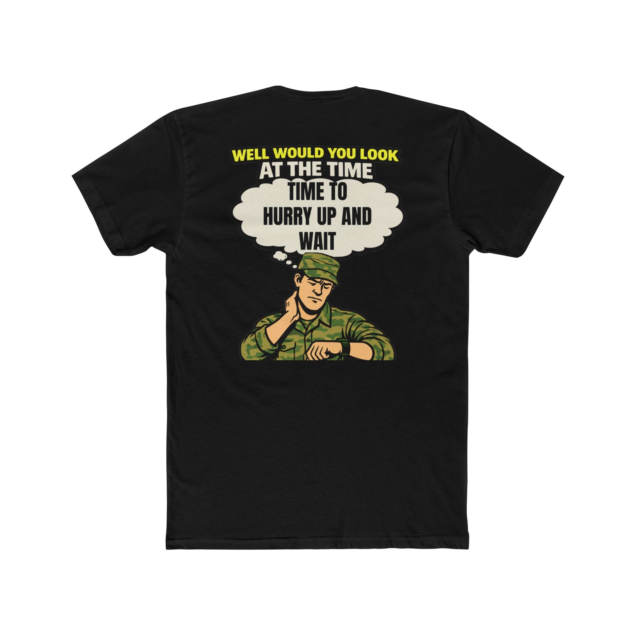 Hurry Up and Wait Shirt Military Humor Shirt Army Humor Shirt Veteran Shirt Funny Graphic Tee