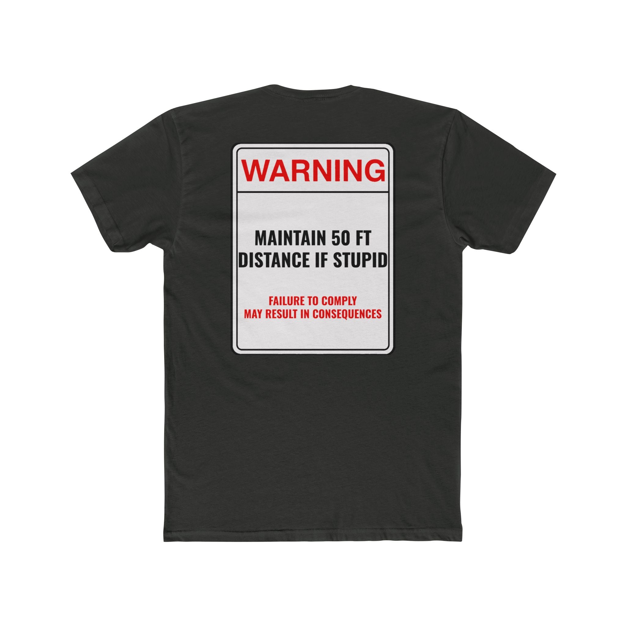 Warning Maintain 50 Ft Distance If Stupid Funny T-Shirt Sarcastic Shirt Dark Humor Graphic Tee Unisex