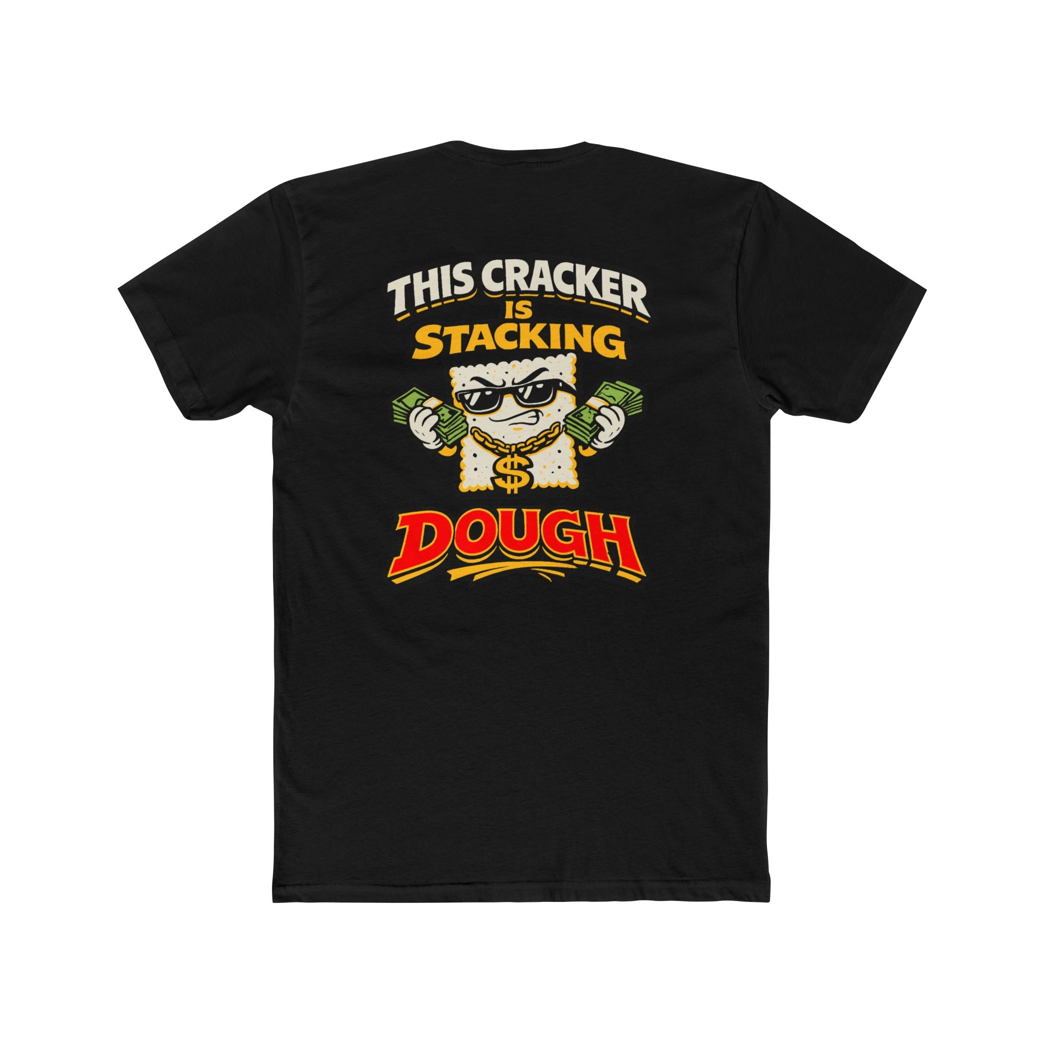 This Cracker Is Stacking Dough Funny Saltine Cracker Shirt Cartoon Money Humor Tee