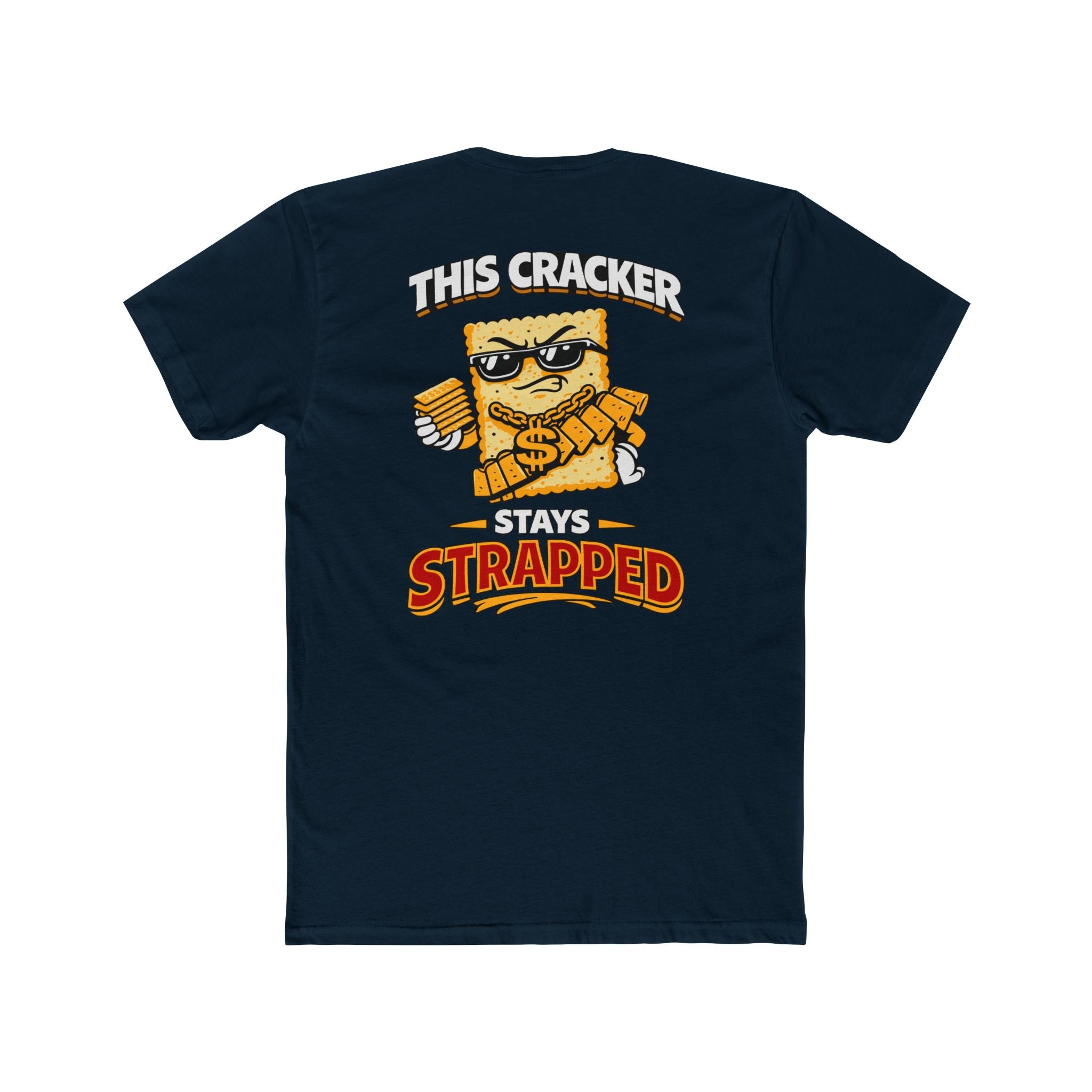 This Cracker Stays Strapped Shirt Funny Food Humor Graphic Tee Snack Parody Shirt Chaos Mall Style Shirt