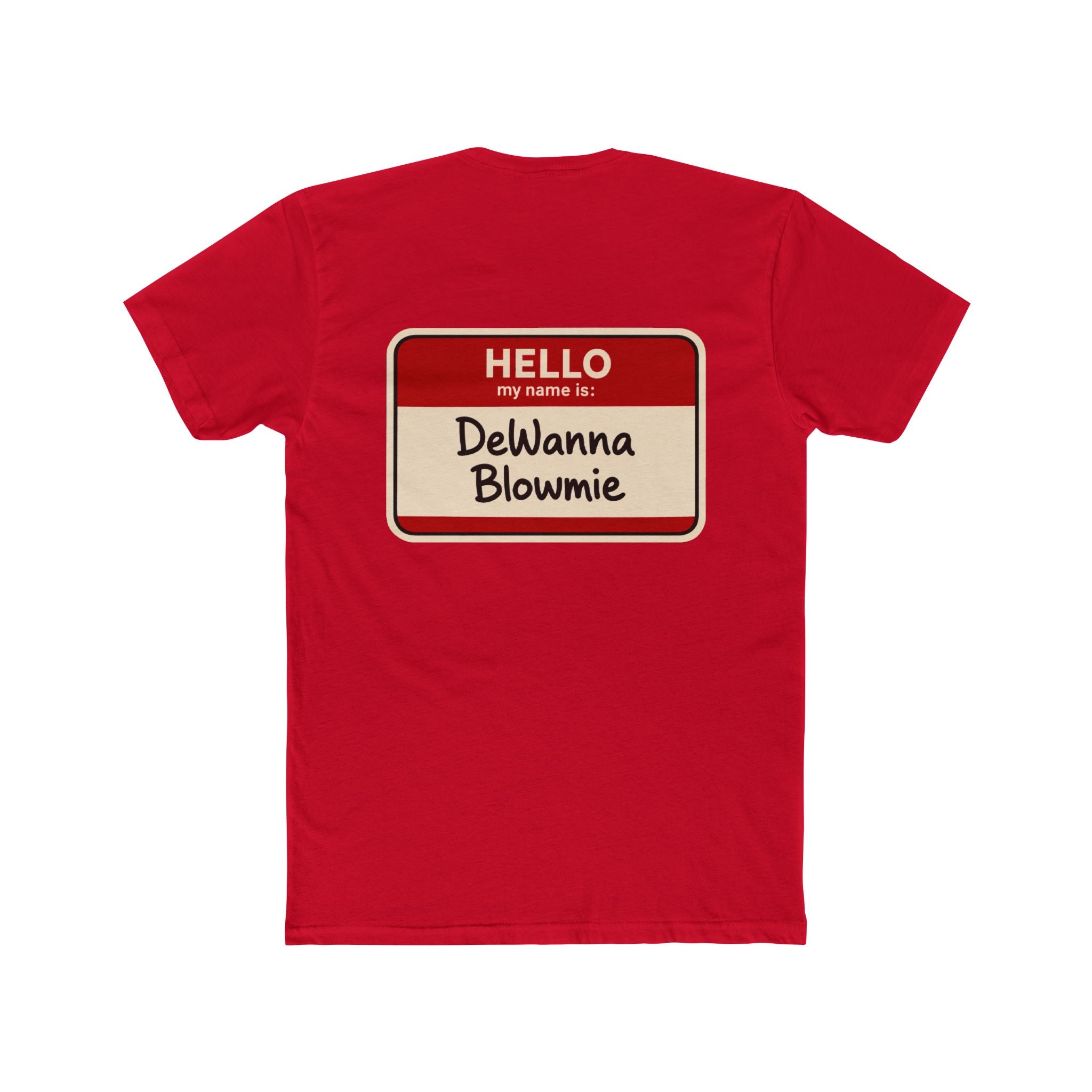 DeWanna Blowme Funny Name Tag Shirt Dark Humor T Shirt Adult Humor Graphic Tee Sarcastic Shirt Gift Not For Everyone