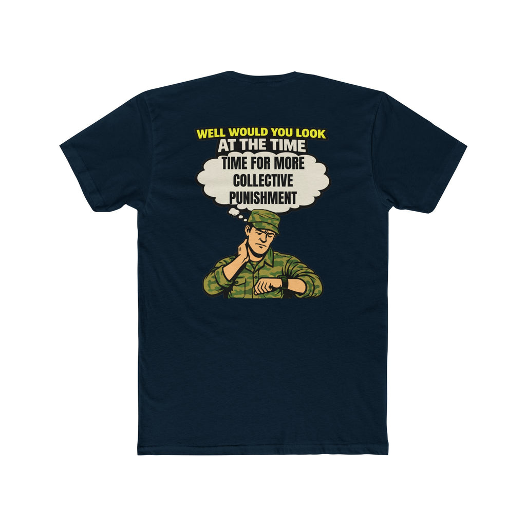 Collective punishment shirt military humor shirt funny army shirt deployment humor tee dark humor sarcastic funny graphic tee