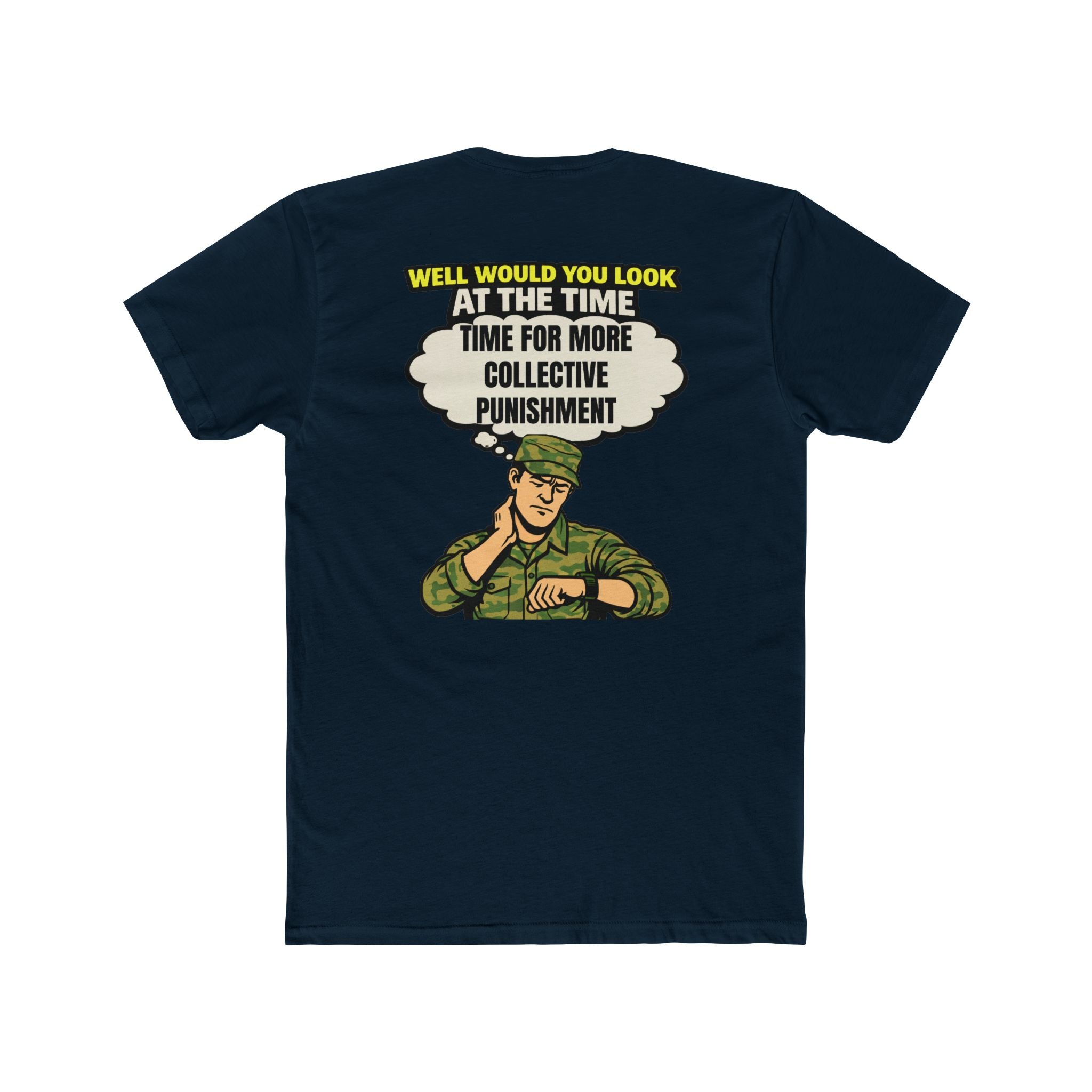 Collective punishment shirt military humor shirt funny army shirt deployment humor tee dark humor sarcastic funny graphic tee