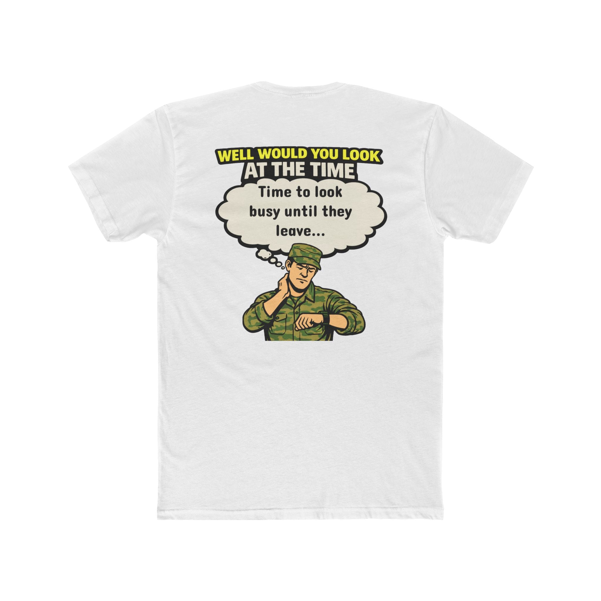 Military Humor Shirt Look at the Time Shirt Time to Look Busy Funny Army Shirt Veteran Humor Tee Sarcastic Military Graphic Tee