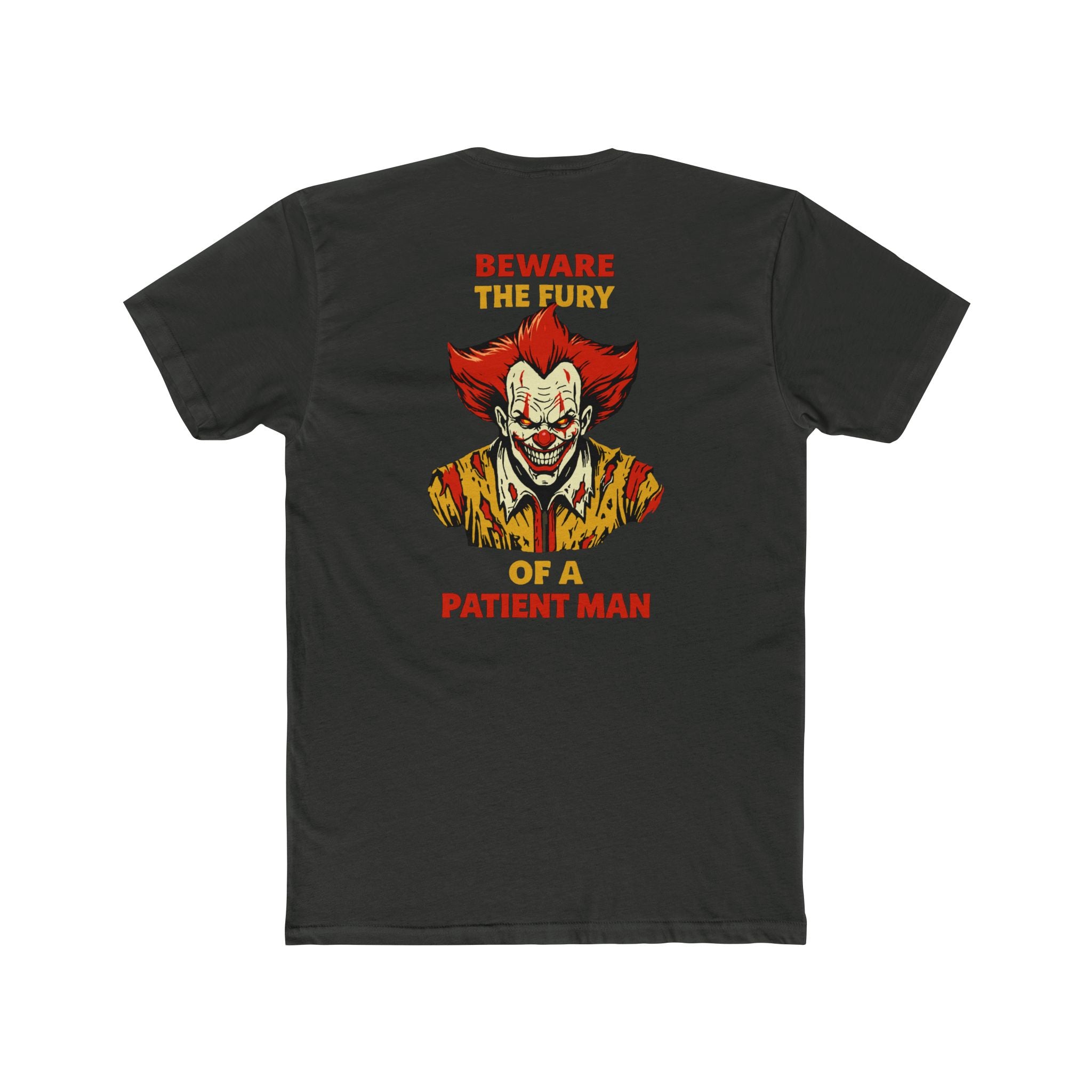 Beware The Fury Of A Patient Man Dark Humor Evil Clown Shirt Horror Clown Graphic Tee