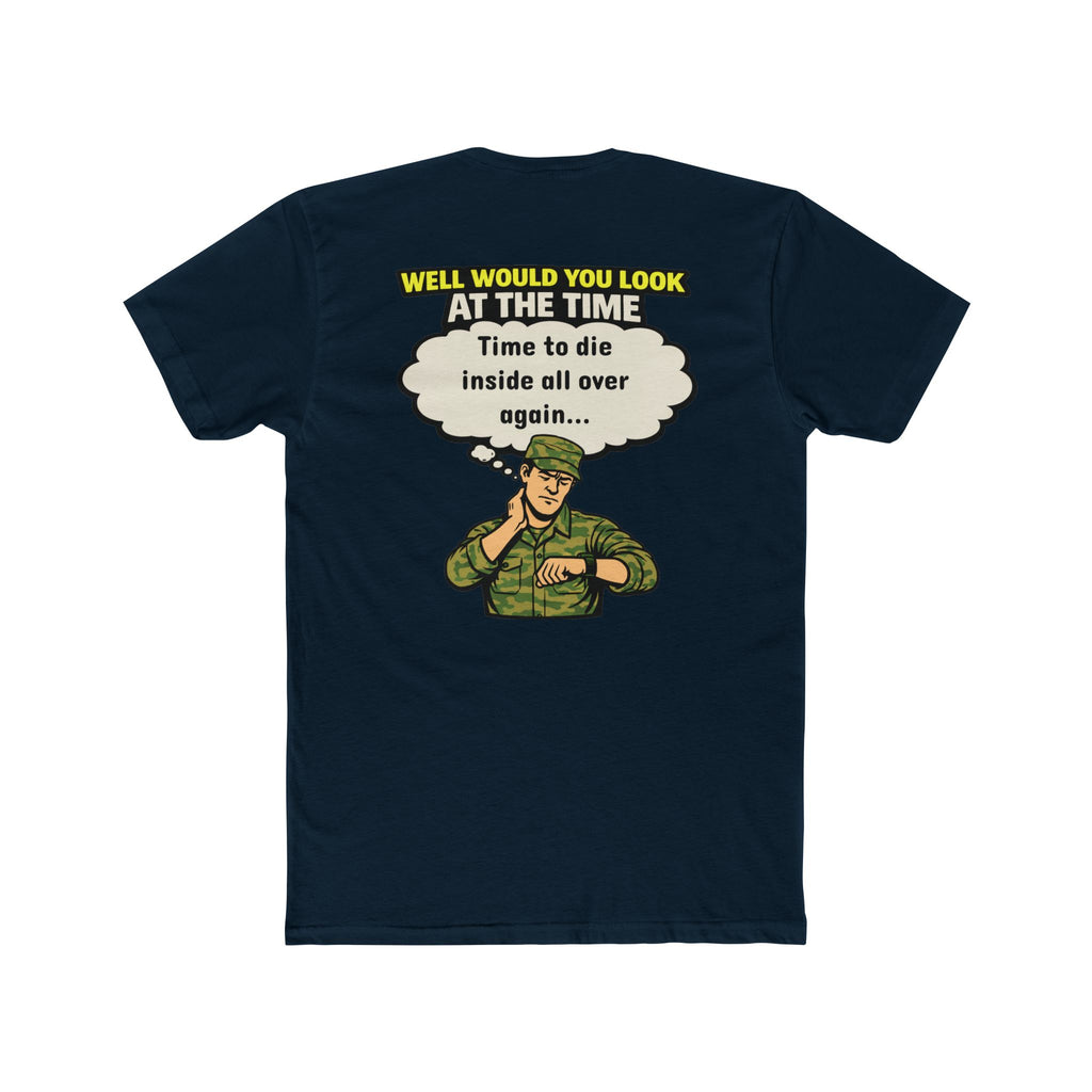 Well Would You Look At The Time Die Inside Again Shirt Dark Humor Graphic Tee Funny Sarcastic Shirt Relatable Humor Not For Everyone