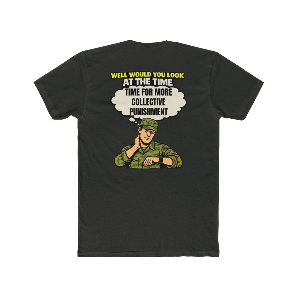 Collective punishment shirt military humor shirt funny army shirt deployment humor tee dark humor sarcastic funny graphic tee