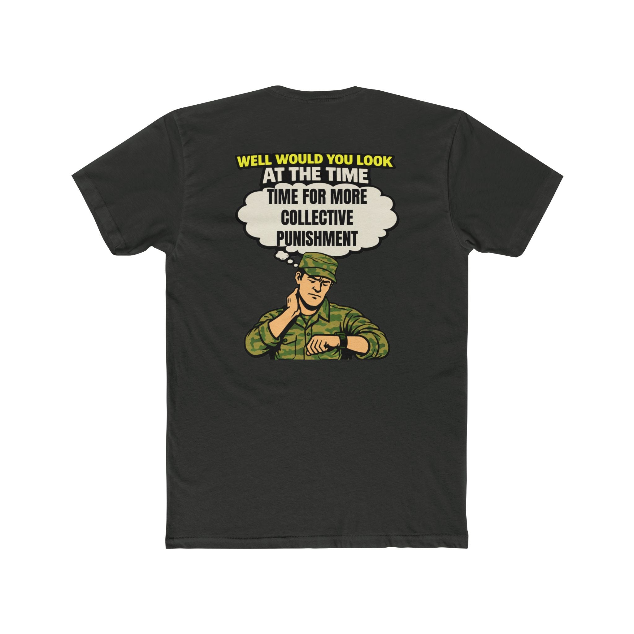 Collective punishment shirt military humor shirt funny army shirt deployment humor tee dark humor sarcastic funny graphic tee