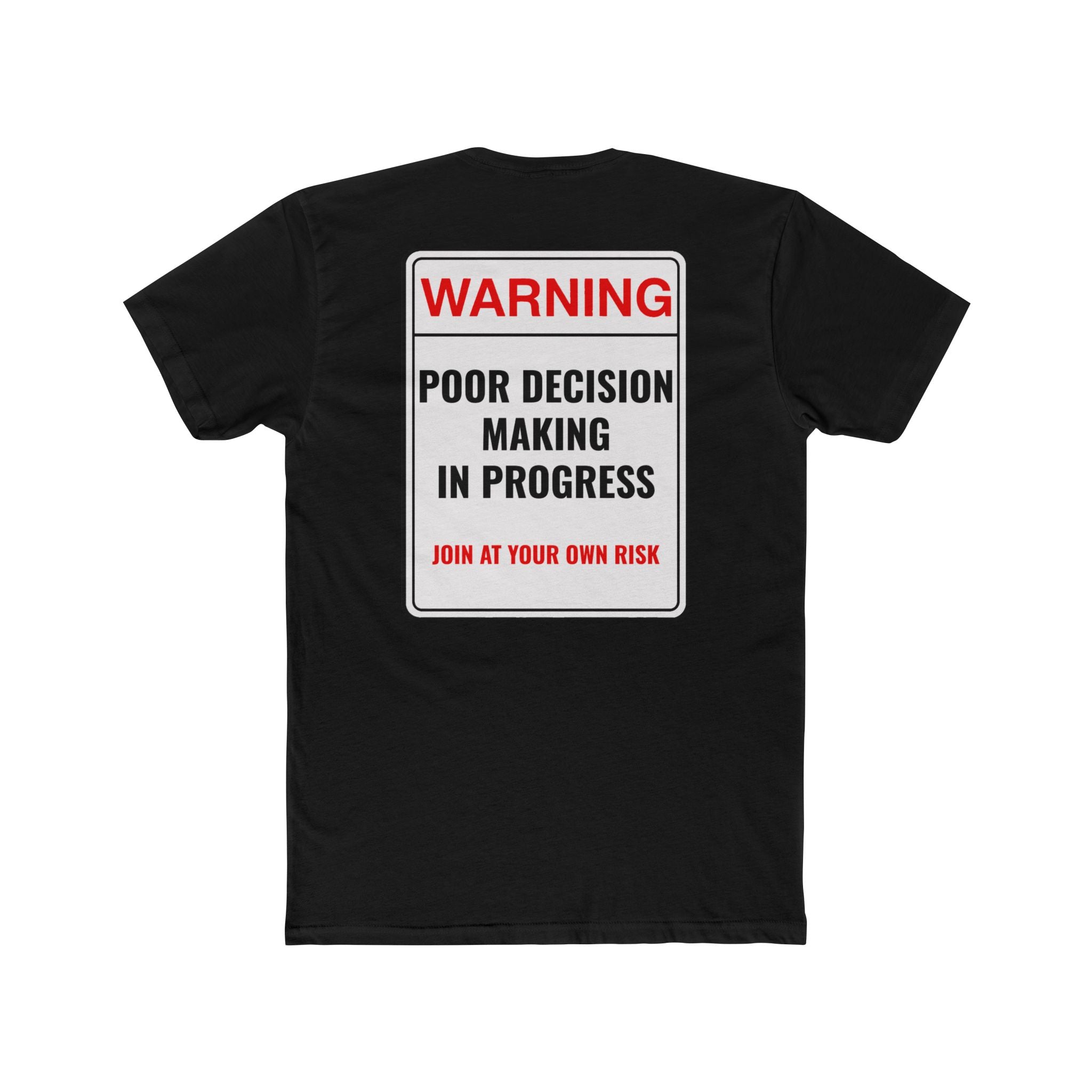 Warning Poor Decision Making In Progress Shirt Funny Dark Humor Tee Sarcastic Shirt Gift For Him Gift For Her