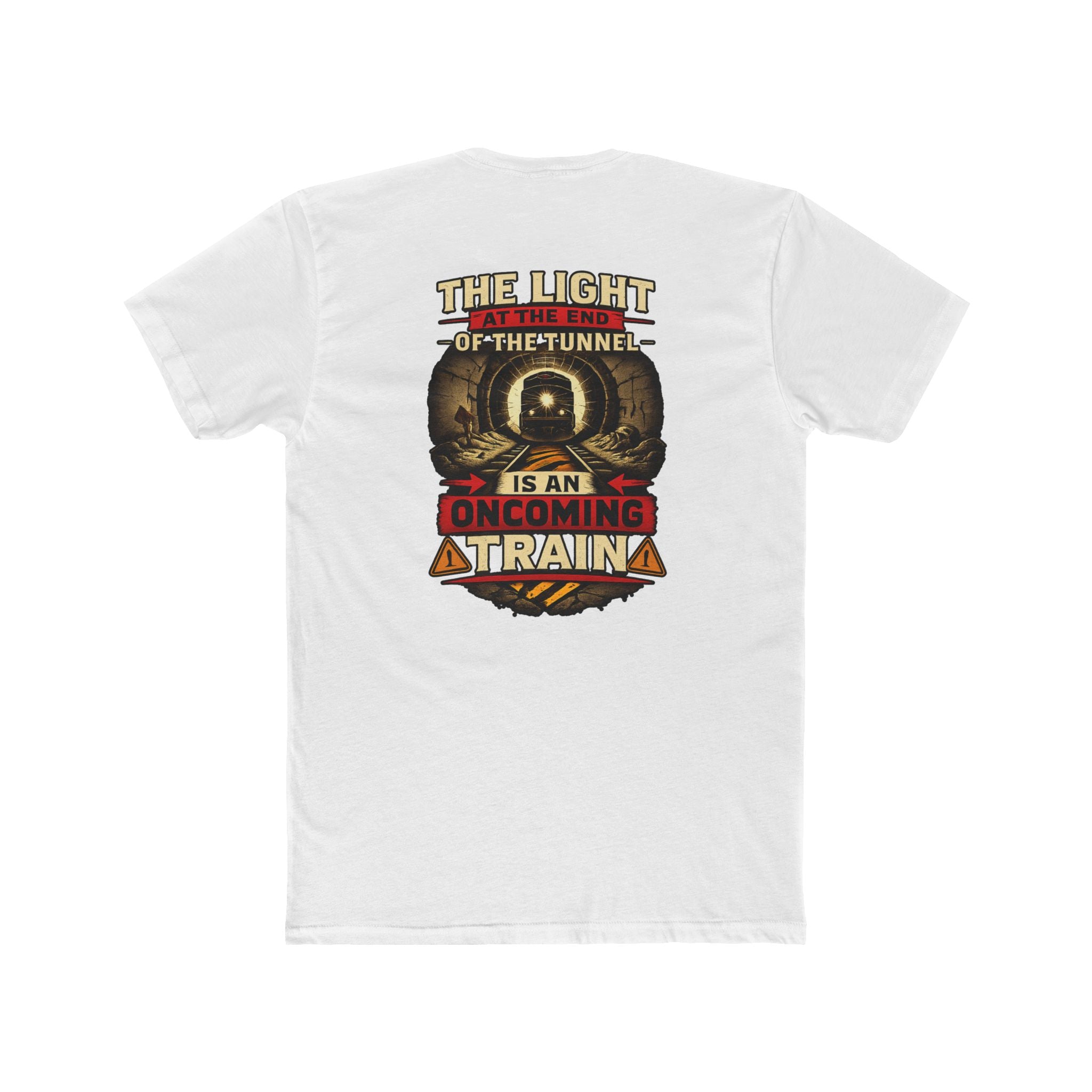 Light at the End of the Tunnel – Dark Humor Oncoming Train – Funny Dark Humor Graphic Tee | Cure For The Common Tee