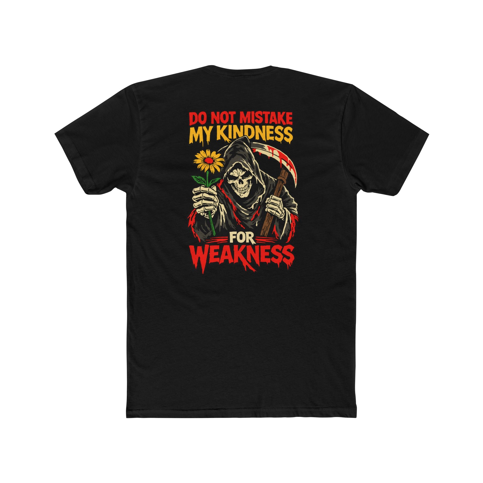 Do Not Mistake My Kindness For Weakness Grim Reaper Dark Humor Shirt Skeleton Graphic Tee