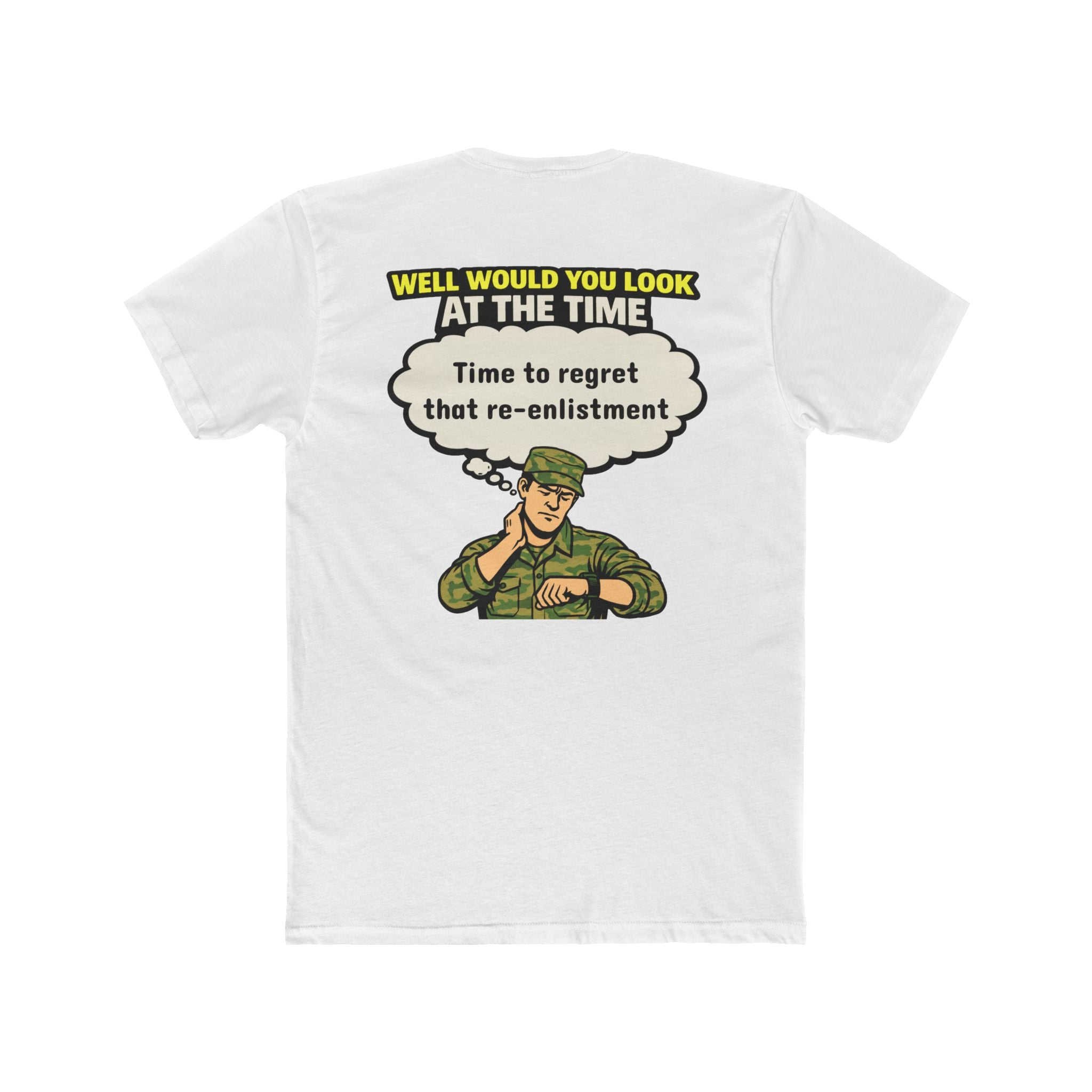 Well Would You Look At The Time Regret My Re Enlistment Military Humor Shirt Funny Army T Shirt Veteran Humor Dark Humor Graphic Tee