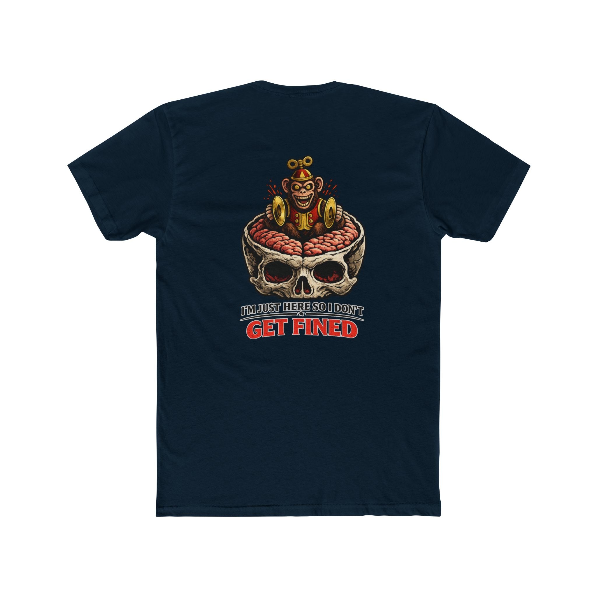 “I’m Just Here So I Don’t Get Fined” – Dark Humor Monkey Brain – Funny Dark Humor Graphic Tee | Cure For The Common Tee
