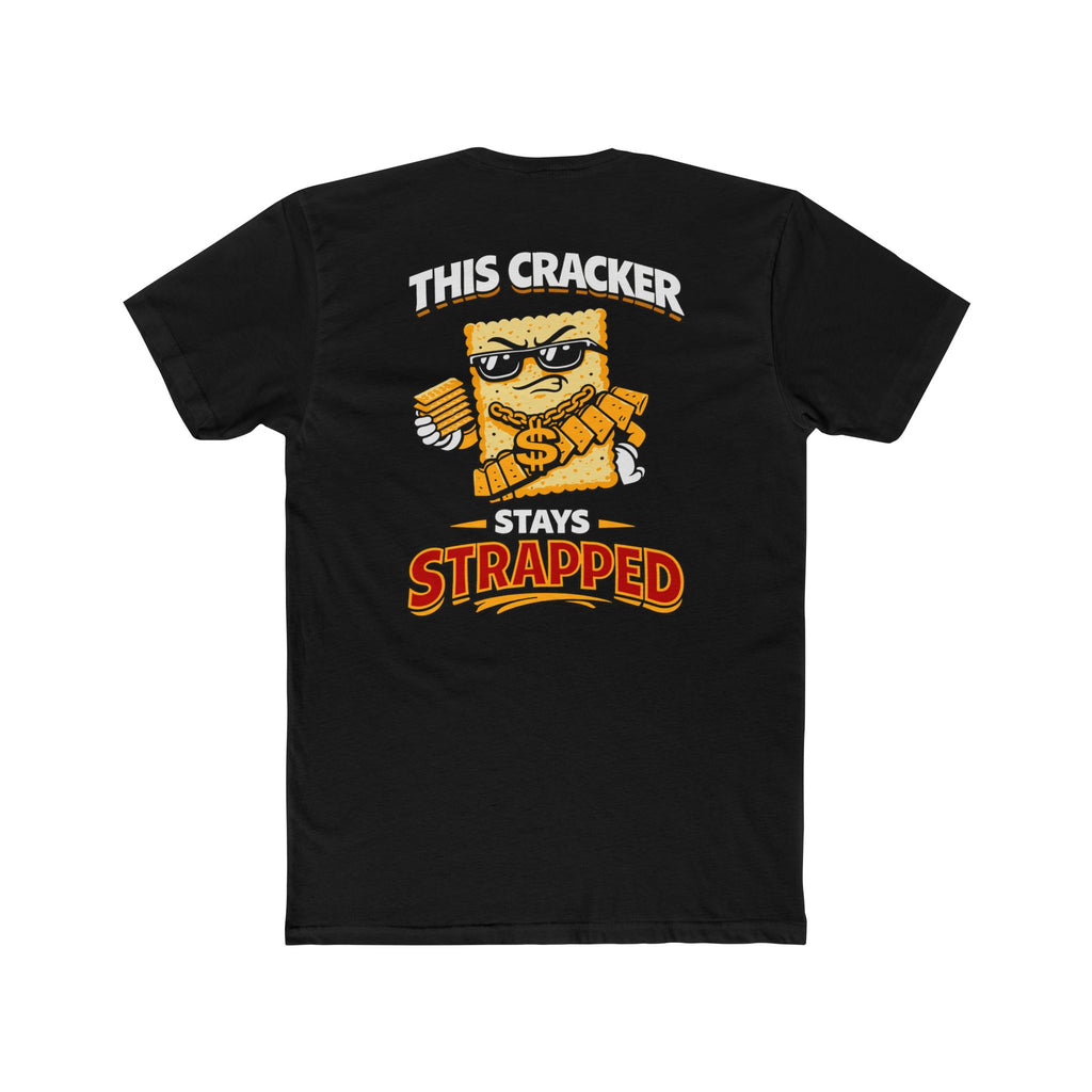 This Cracker Stays Strapped Shirt Funny Food Humor Graphic Tee Snack Parody Shirt Chaos Mall Style Shirt