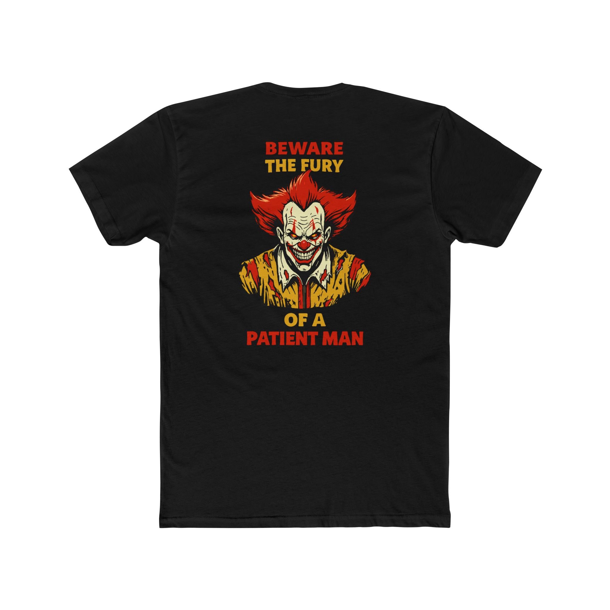 Beware The Fury Of A Patient Man Dark Humor Evil Clown Shirt Horror Clown Graphic Tee