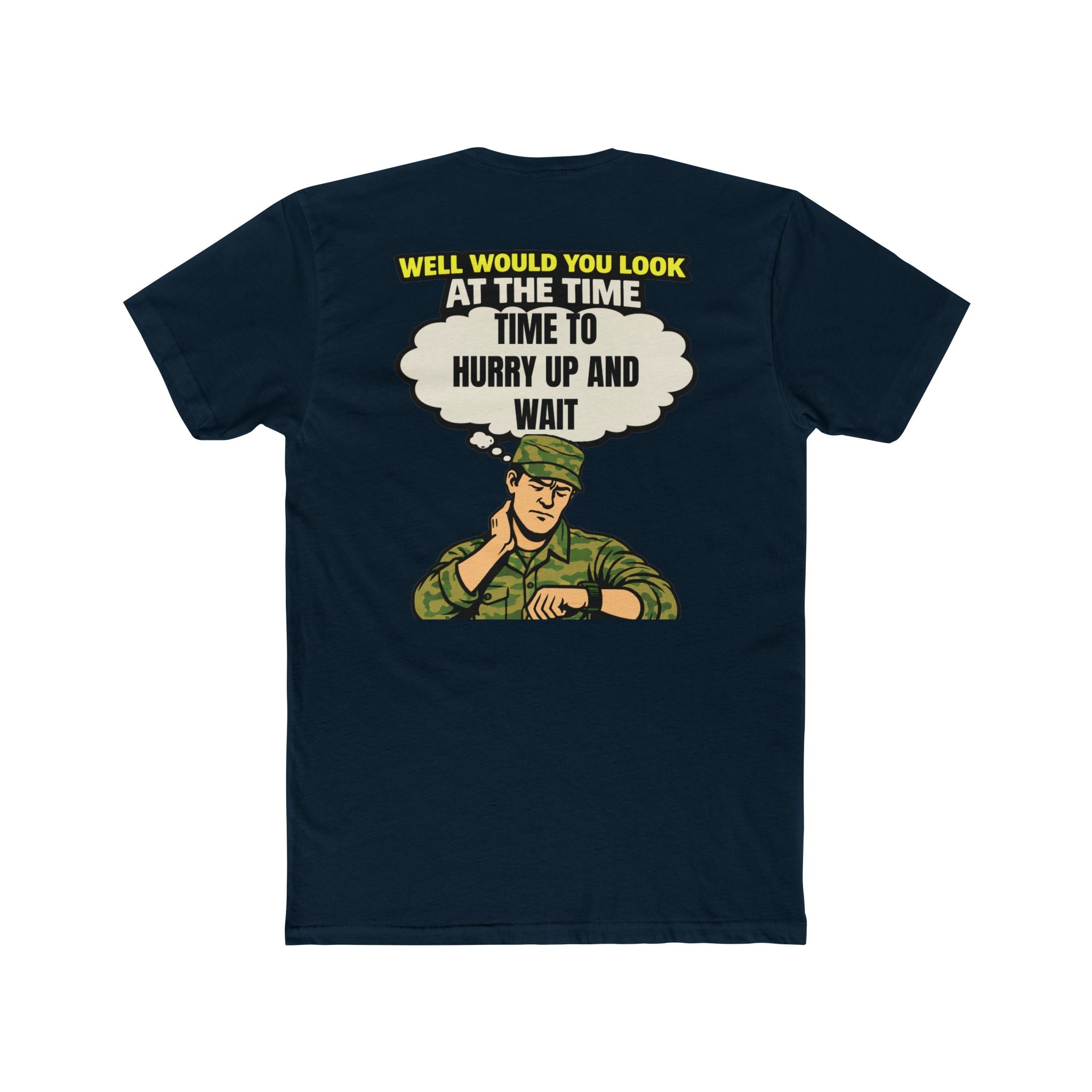 Hurry Up and Wait Shirt Military Humor Shirt Army Humor Shirt Veteran Shirt Funny Graphic Tee