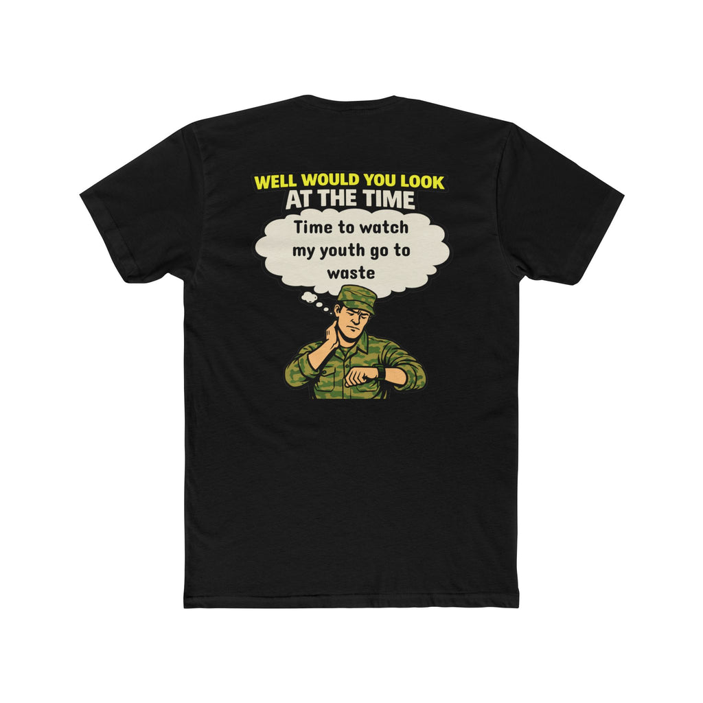 Well Would You Look At The Time Watch My Youth Go To Waste Military Humor Shirt Funny Army T Shirt Veteran Humor Dark Humor Graphic Tee