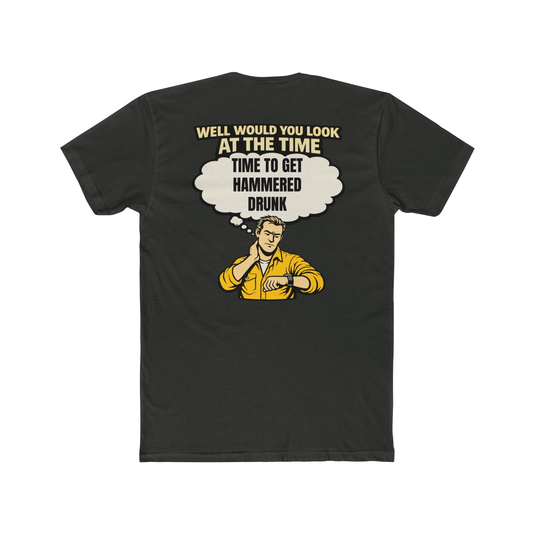 Well Would You Look At The Time Get Hammered Shirt Funny Drinking Humor Tee Dark Humor Graphic Shirt Party Humor Not For Everyone