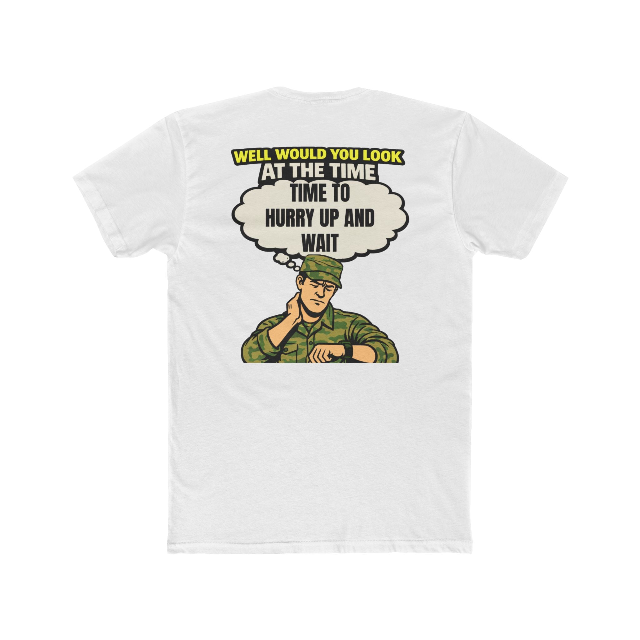 Hurry Up and Wait Shirt Military Humor Shirt Army Humor Shirt Veteran Shirt Funny Graphic Tee