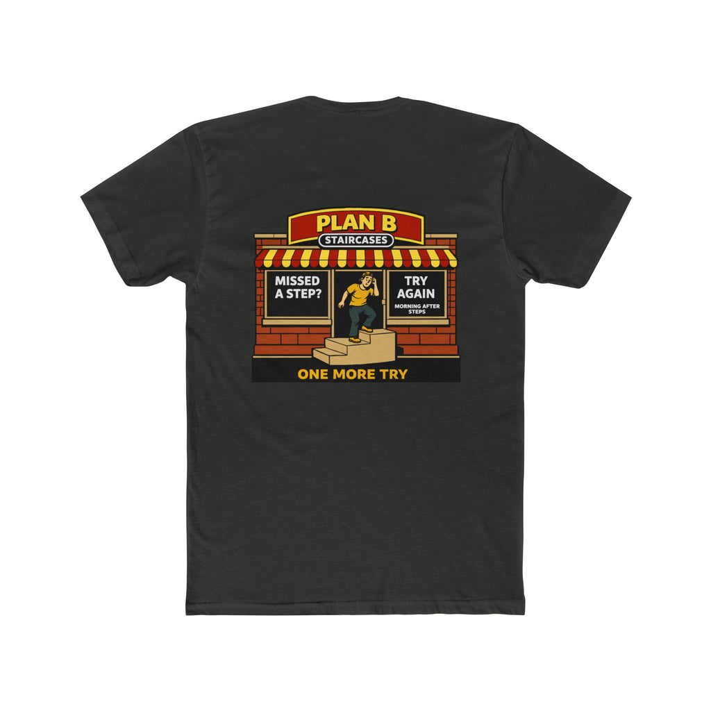 Plan b staircases shirt funny chaos mall shirt parody store shirt dark humor tee morning after humor shirt sarcastic humor shirt funny graphic tee