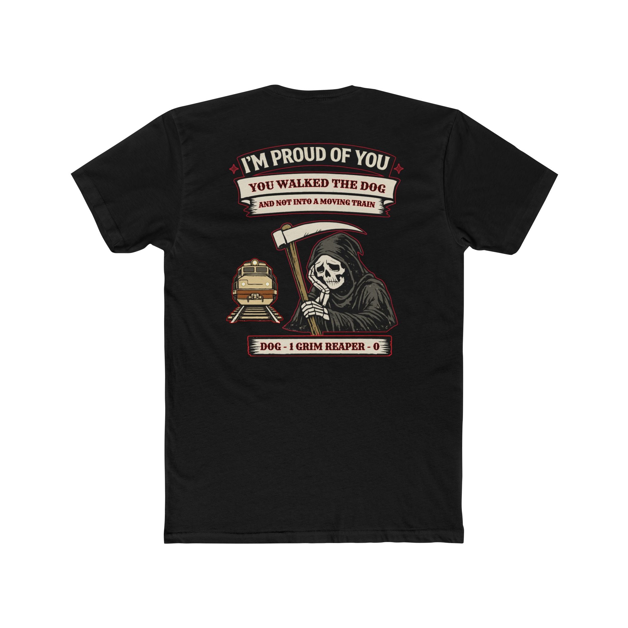 I’m Proud of You You Walked the Dog – Dark Humor Grim Reaper Scoreboard – Funny Dark Humor Graphic Tee | Cure For The Common Tee