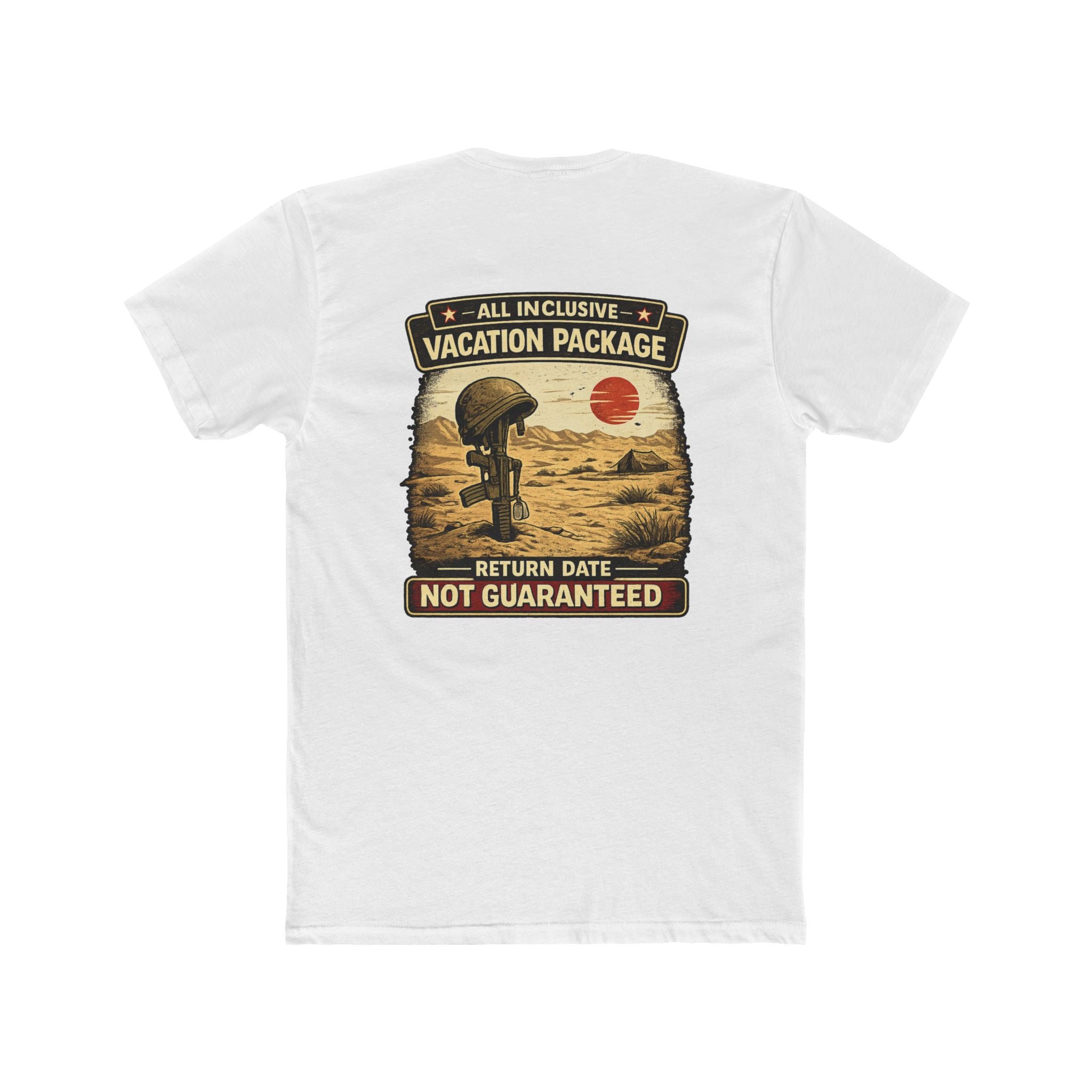 All Inclusive Vacation Package – Veteran Dark Humor Military Deployment – Funny Dark Humor Graphic Tee | Cure For The Common Tee