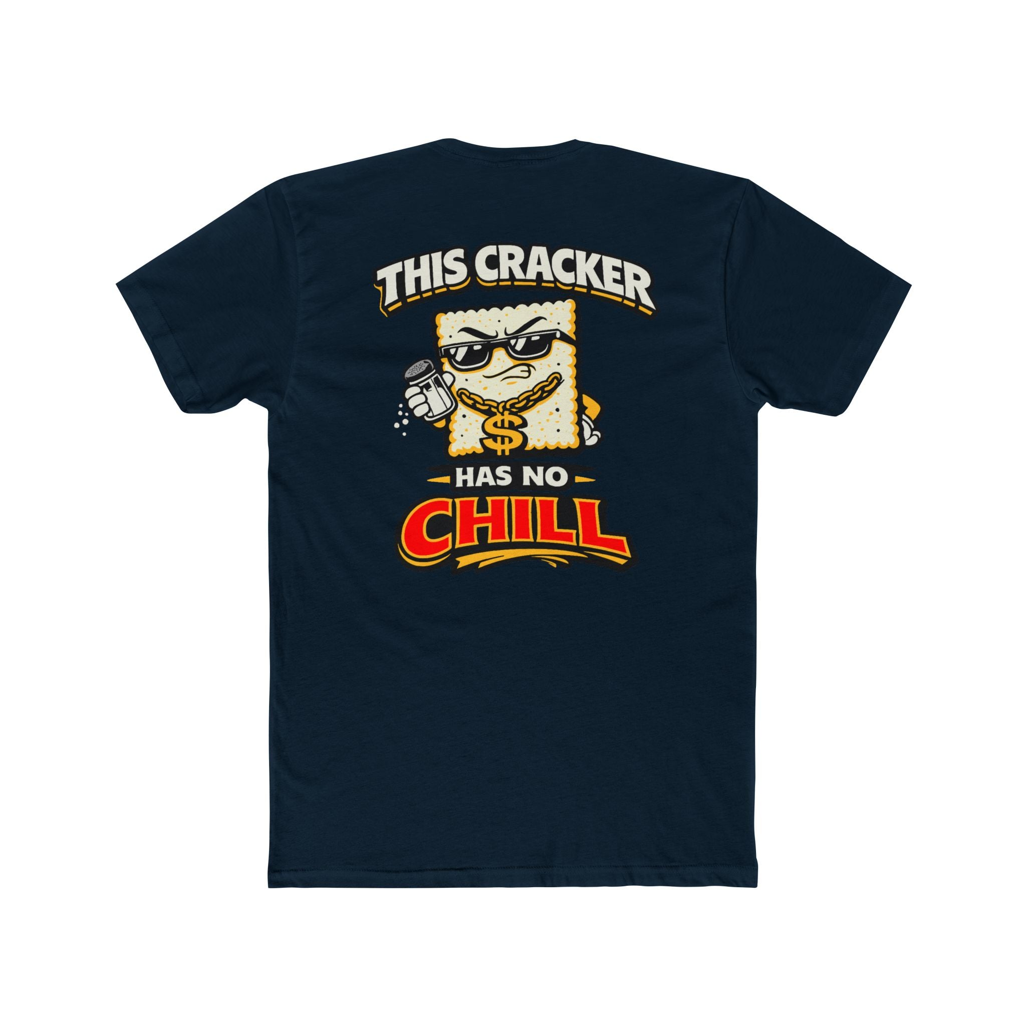 This Cracker Has No Chill Funny Salty Cracker Shirt Meme Humor Graphic Tee Novelty Snack Shirt
