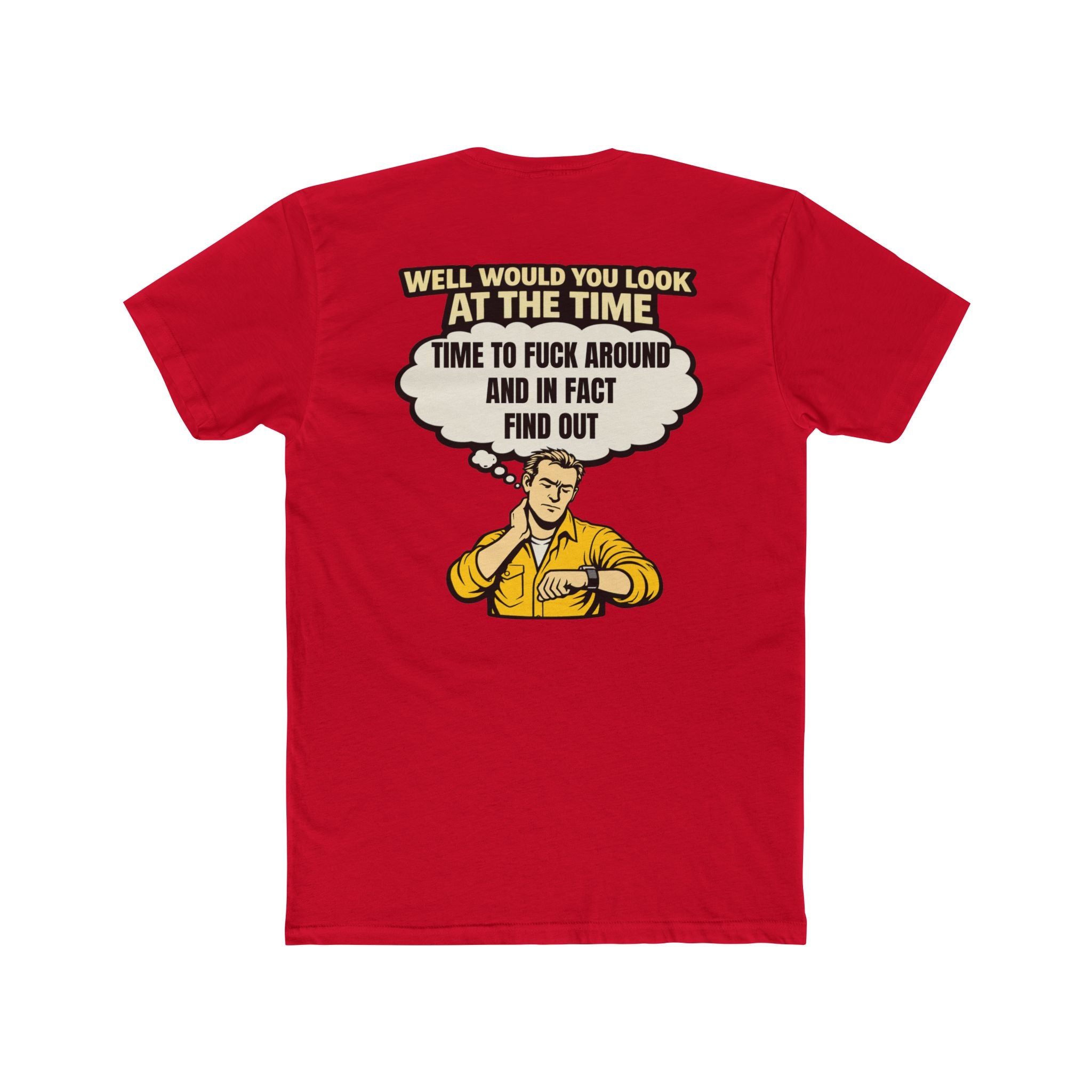Well Would You Look At The Time Find Out Shirt Dark Humor Graphic Tee Sarcastic Funny Shirt Edgy Humor Not For Everyone