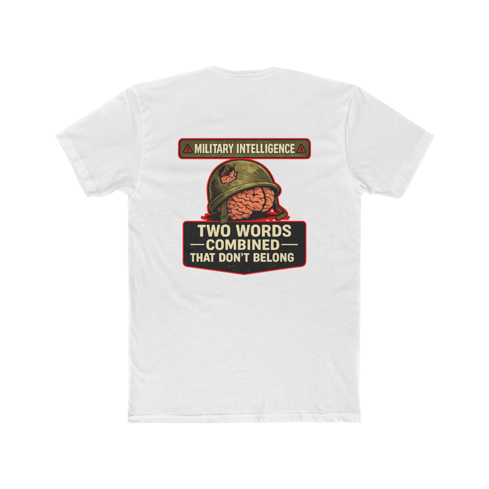Military Intelligence Two Words – Veteran Dark Humor Military Sarcasm – Funny Dark Humor Graphic Tee | Cure For The Common Tee