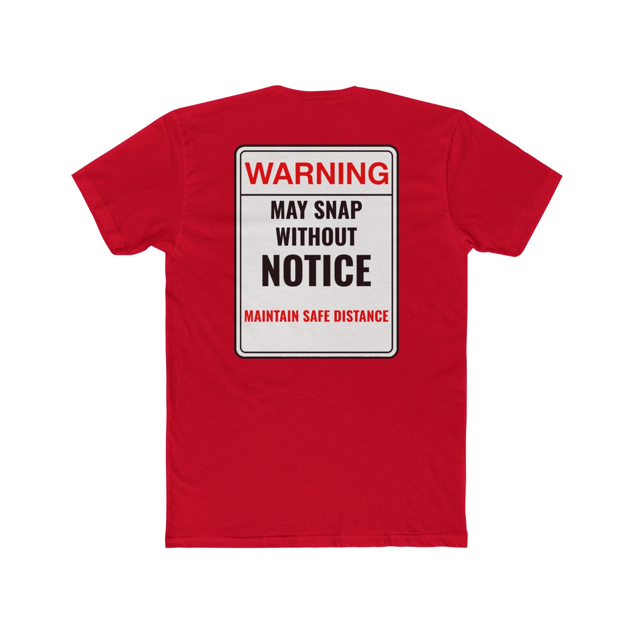Warning May Snap Without Notice Shirt Funny Dark Humor Tee Sarcastic Shirt Gift For Him Gift For Her