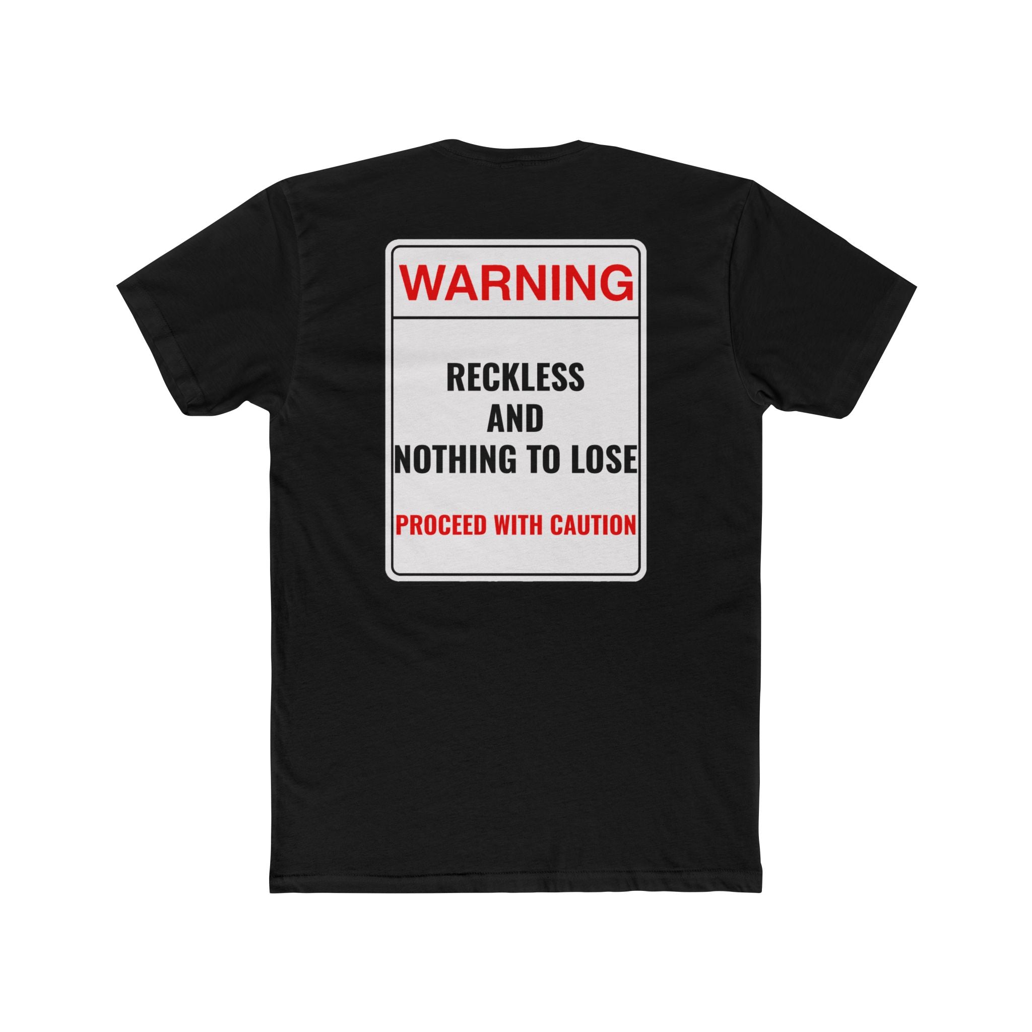 Warning Reckless And Nothing To Lose T-Shirt Dark Humor Shirt Sarcastic Graphic Tee Unisex