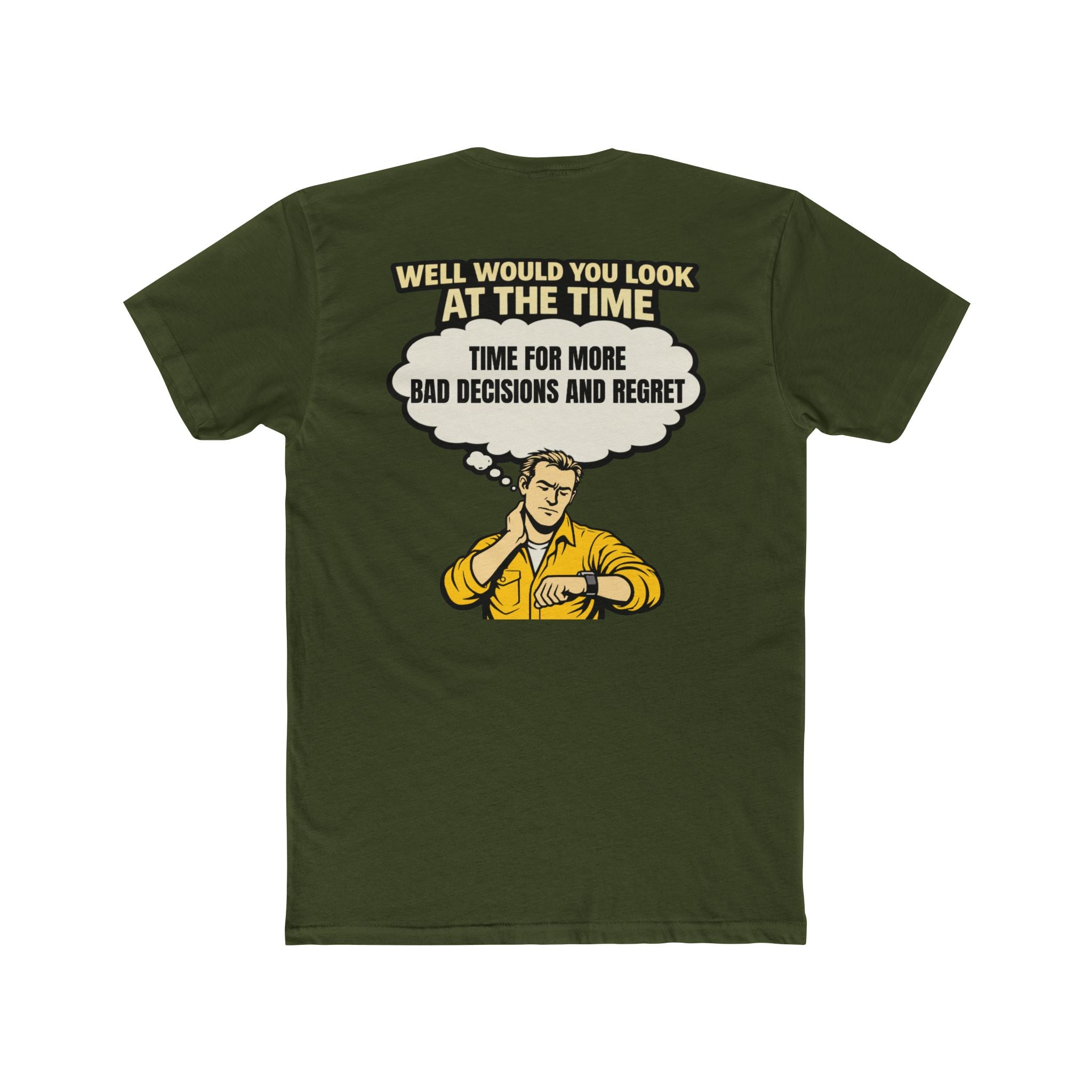 Well Would You Look At The Time Bad Decisions Shirt Dark Humor Graphic Tee Funny Sarcastic Shirt Regret Humor Not For Everyone