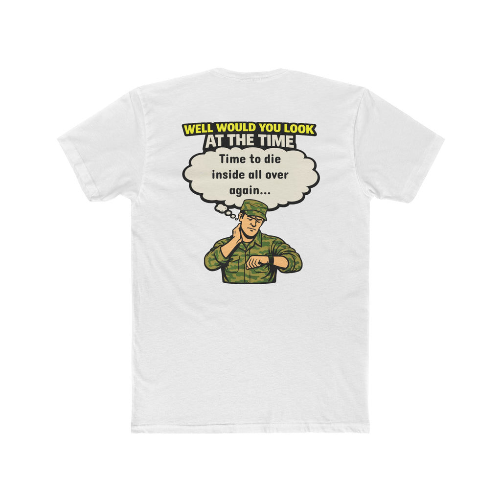 Well Would You Look At The Time Die Inside Again Shirt Dark Humor Graphic Tee Funny Sarcastic Shirt Relatable Humor Not For Everyone