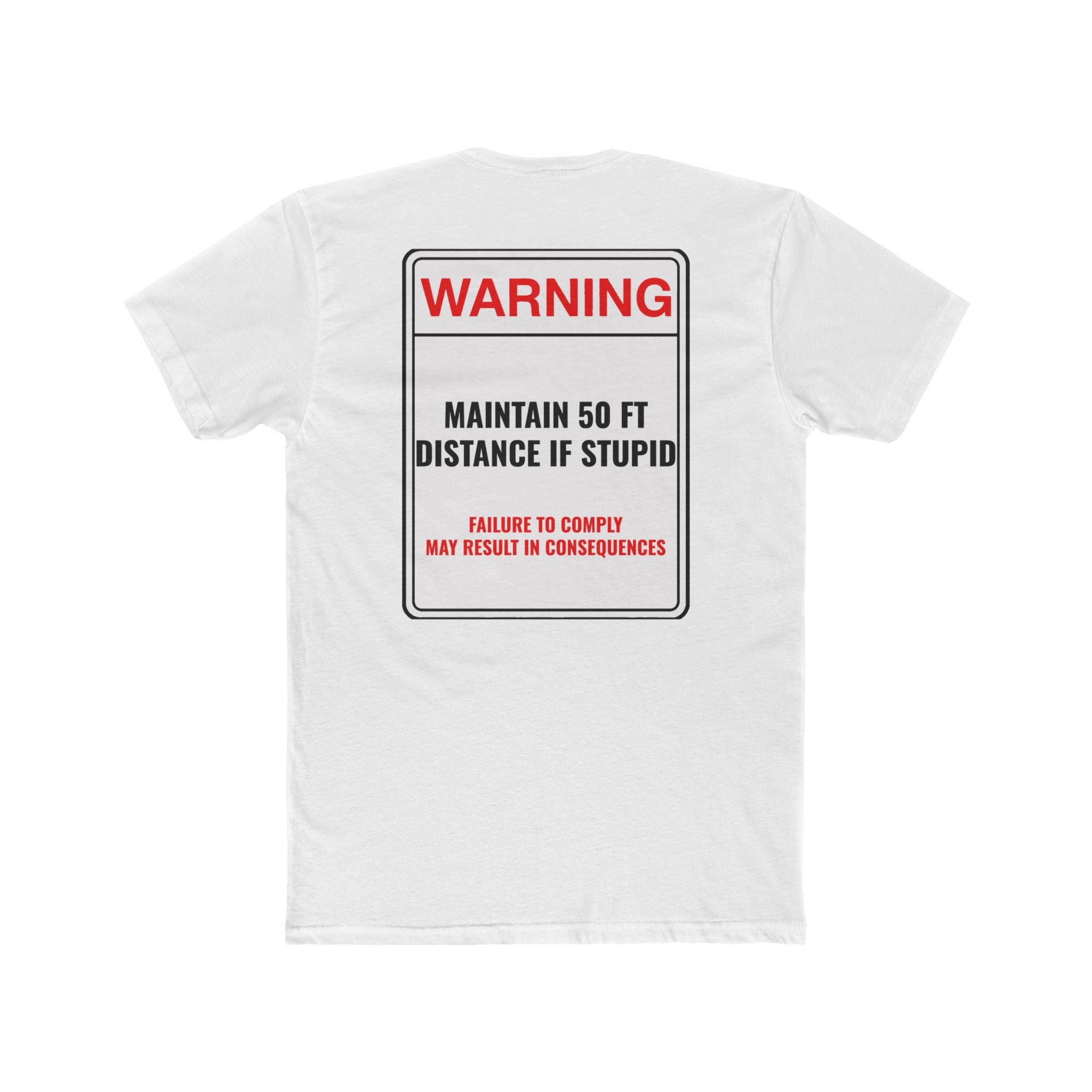 Warning Maintain 50 Ft Distance If Stupid Funny T-Shirt Sarcastic Shirt Dark Humor Graphic Tee Unisex