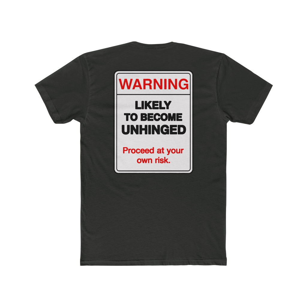 Warning Likely To Become Unhinged Shirt Funny Dark Humor Tee Sarcastic Shirt Gift For Him Gift For Her