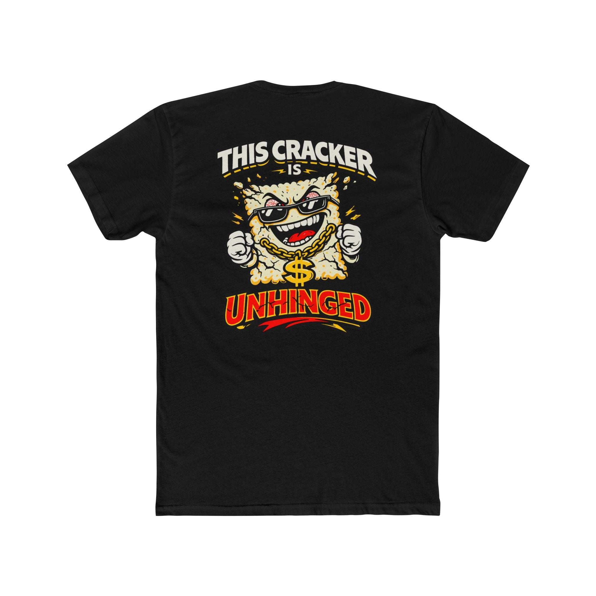 This Cracker Is Unhinged Funny Shirt Dark Humor Graphic Tee Edgy Meme Shirt Sarcastic Humor Shirt Chaos Humor T Shirt