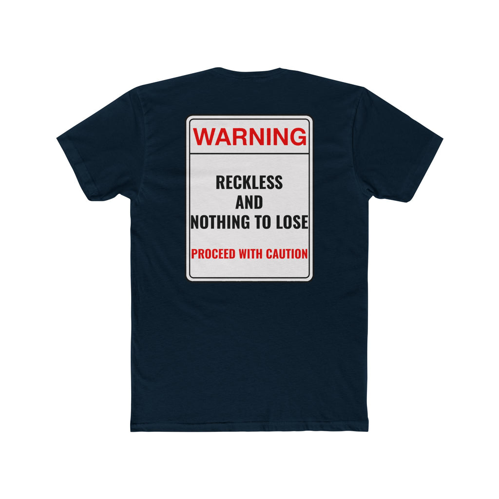 Warning Reckless And Nothing To Lose T-Shirt Dark Humor Shirt Sarcastic Graphic Tee Unisex