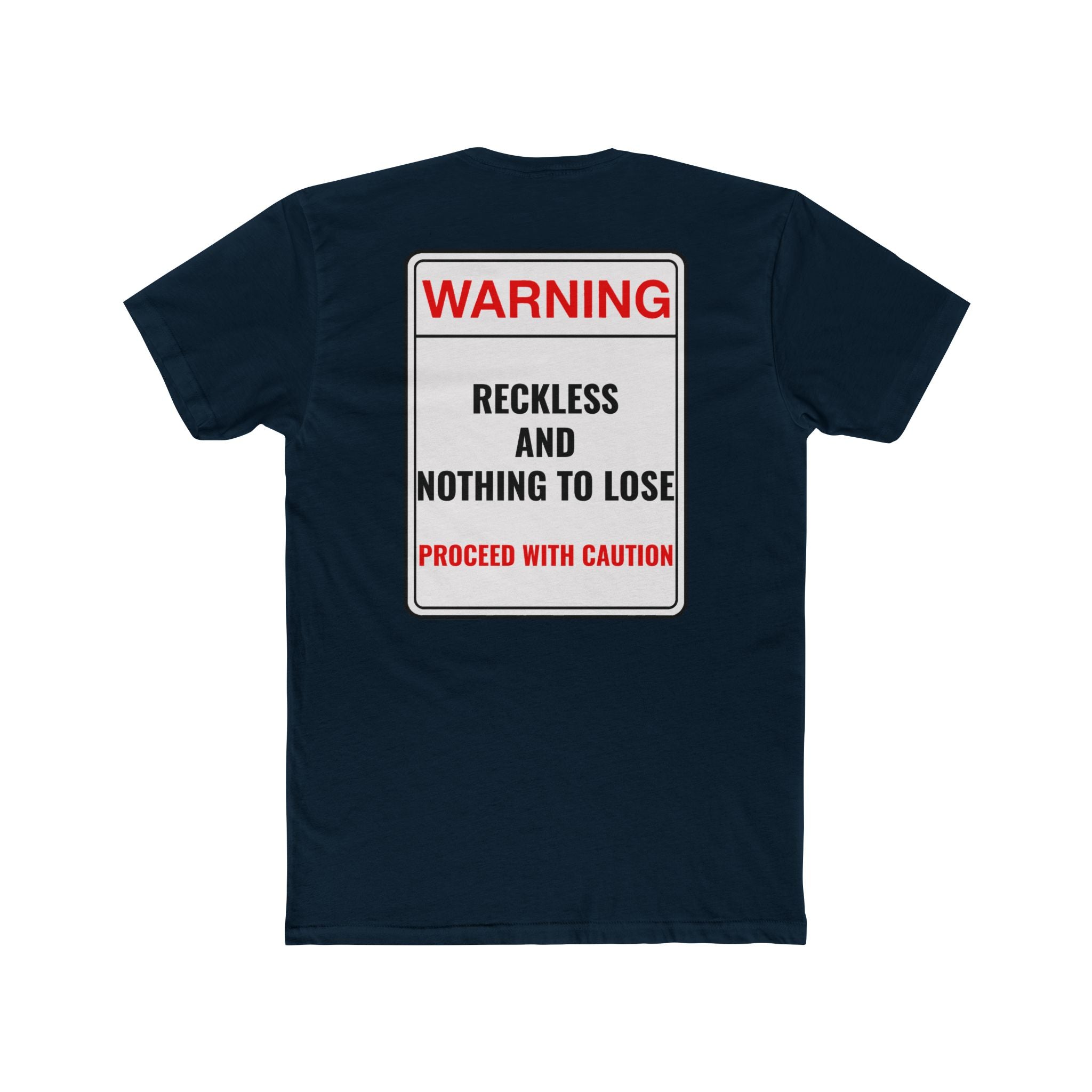 Warning Reckless And Nothing To Lose T-Shirt Dark Humor Shirt Sarcastic Graphic Tee Unisex