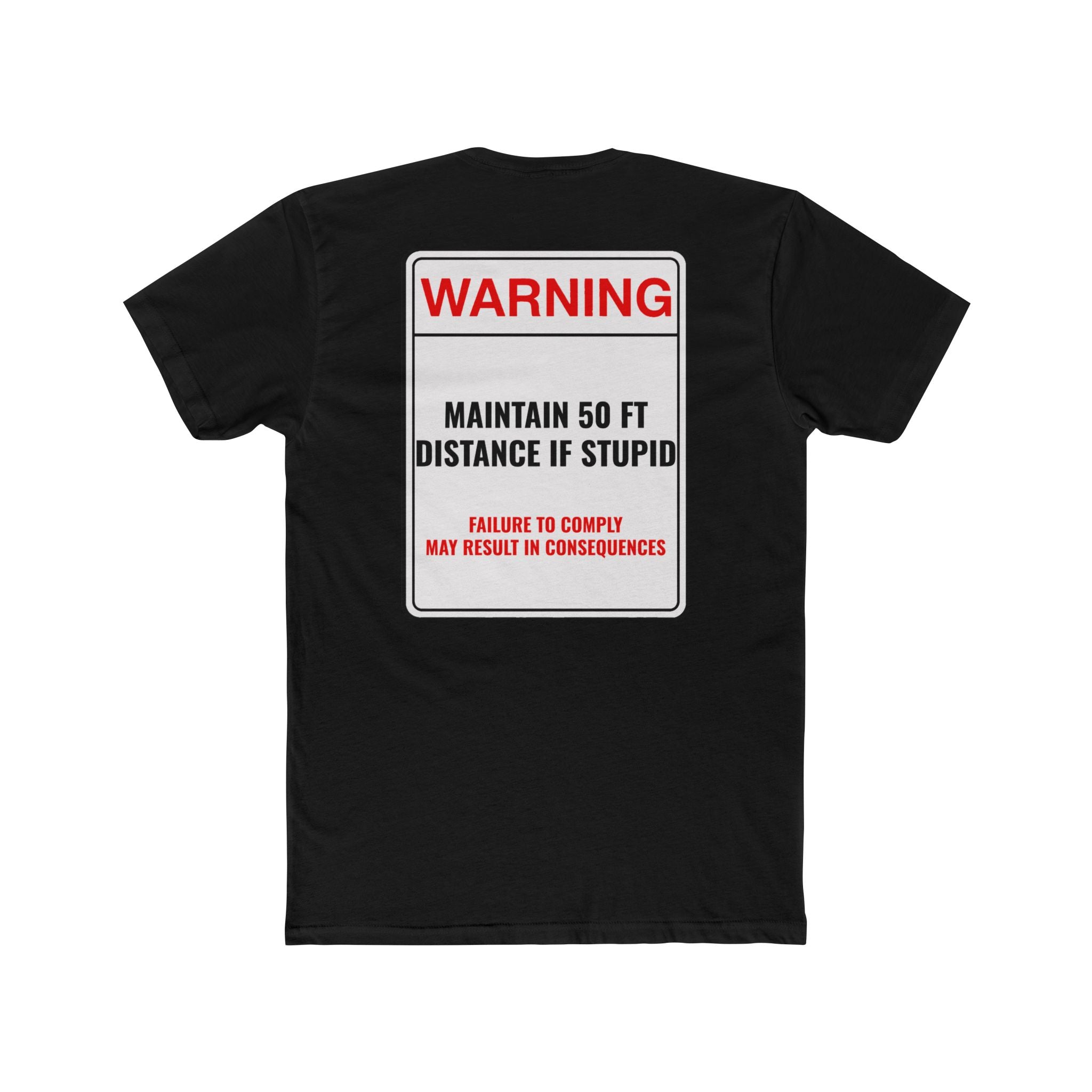 Warning Maintain 50 Ft Distance If Stupid Funny T-Shirt Sarcastic Shirt Dark Humor Graphic Tee Unisex