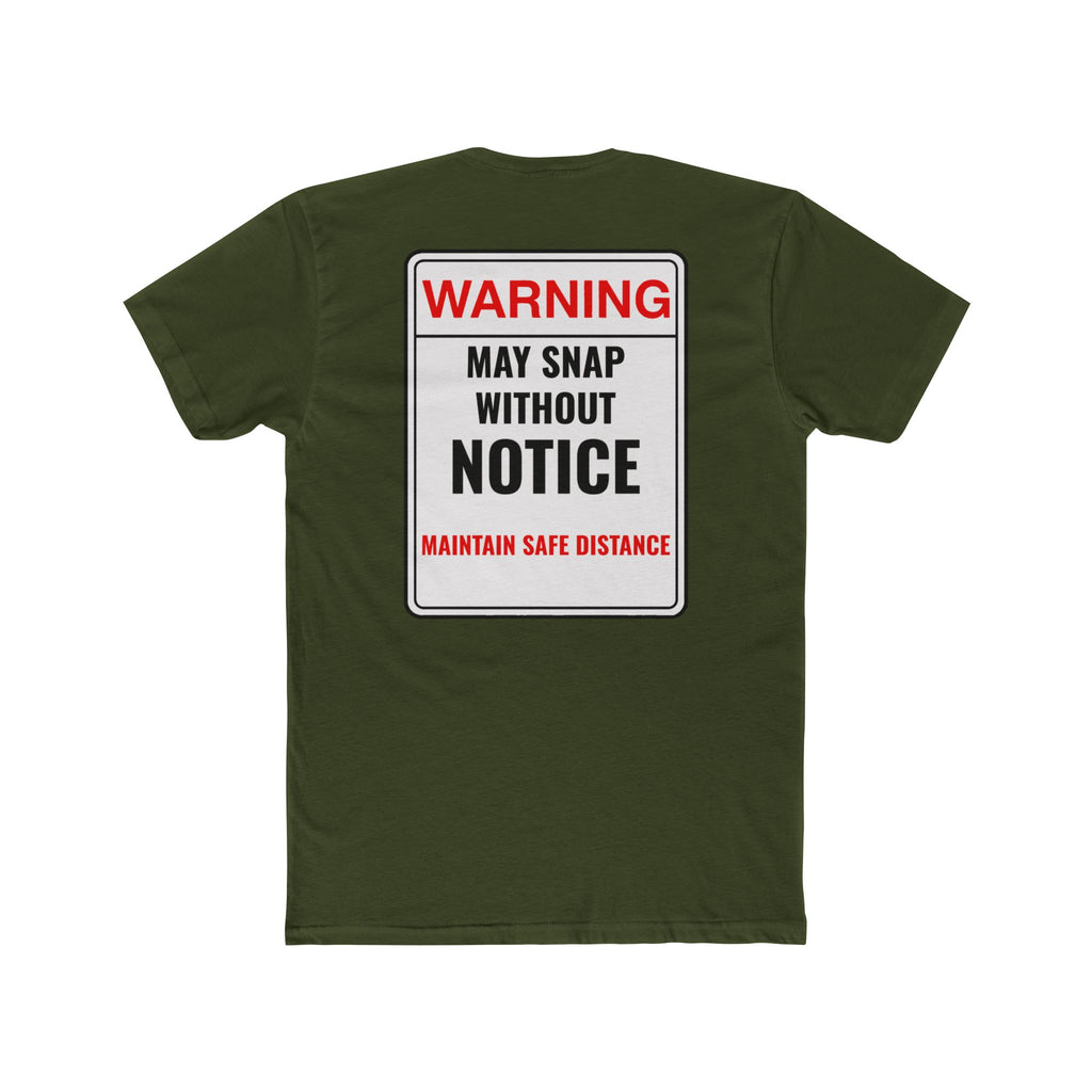 Warning May Snap Without Notice Shirt Funny Dark Humor Tee Sarcastic Shirt Gift For Him Gift For Her