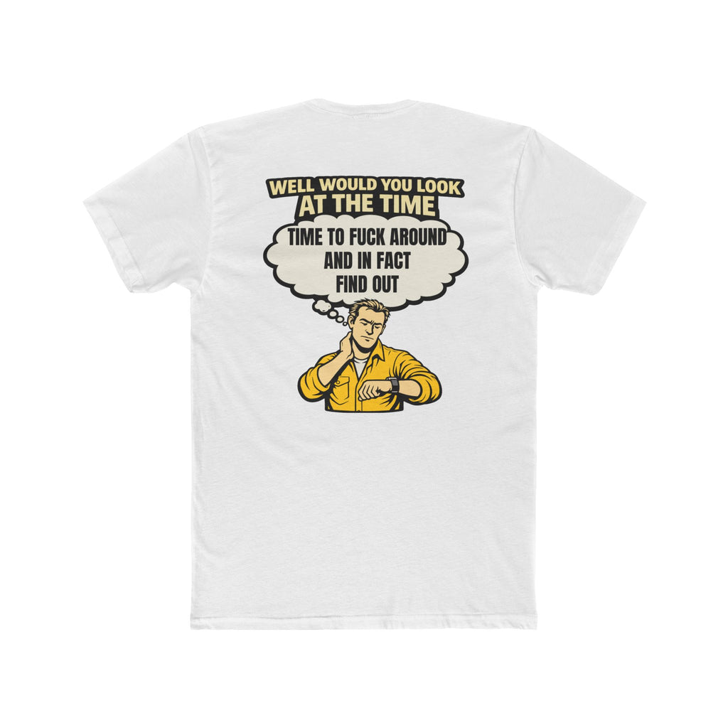 Well Would You Look At The Time Find Out Shirt Dark Humor Graphic Tee Sarcastic Funny Shirt Edgy Humor Not For Everyone
